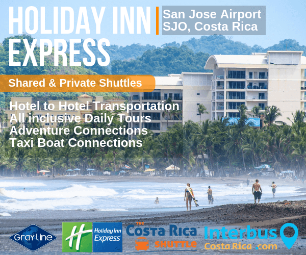 Holiday Inn Express San Jose Airport to Arenal La Fortuna Shared Shuttle Transportation