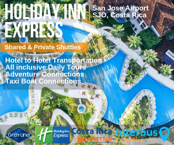 Holiday Inn Express San Jose Airport to Arenal La Fortuna Shared Shuttle Transportation