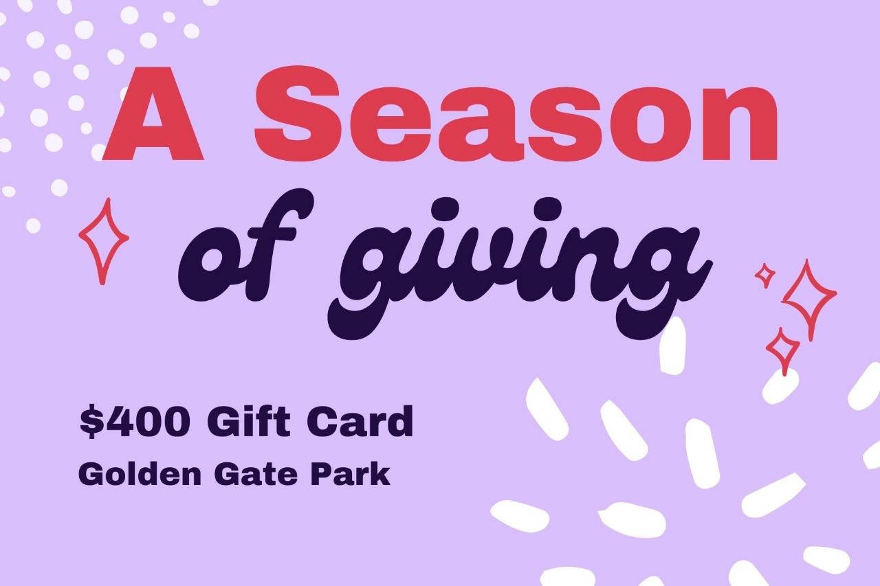 $400 Gift Card - Golden Gate Park