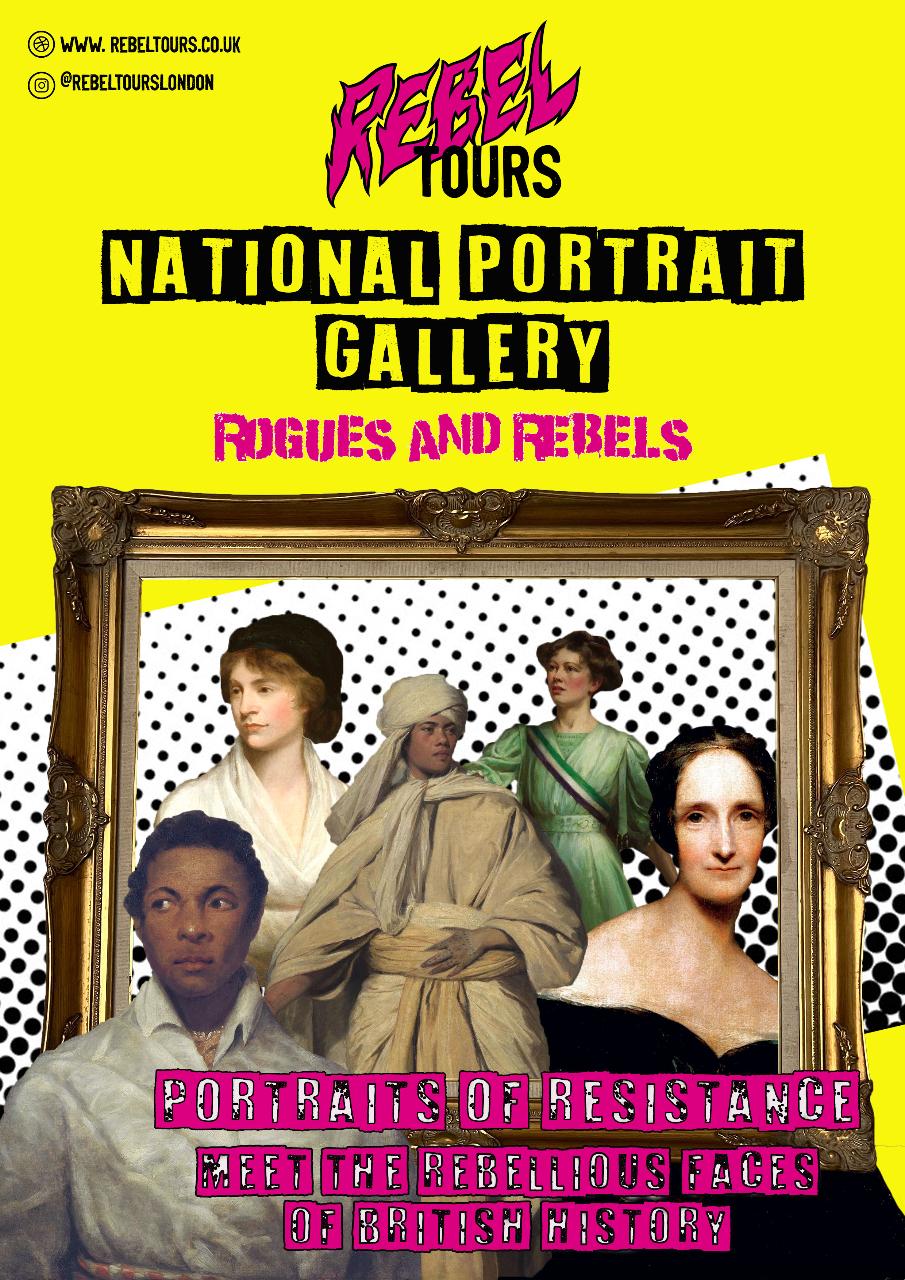 National Portrait Gallery - Rogues and Rebels