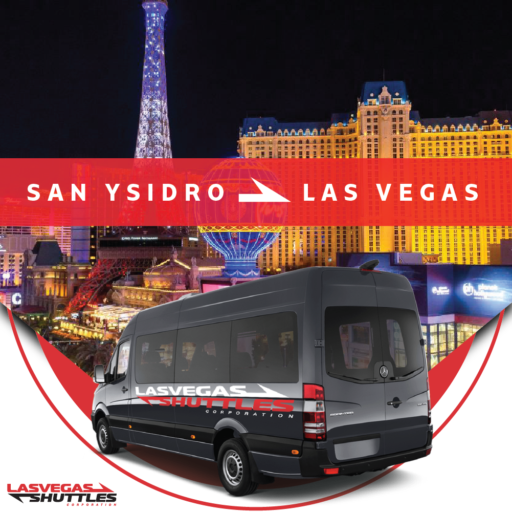 San Ysidro to Las Vegas Las Vegas Shuttles Reservations