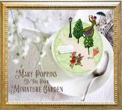 Mary Poppins  in the Park Miniature Garden Workshop