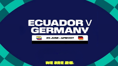 JUNE 25 Ecuador vs. Germany 