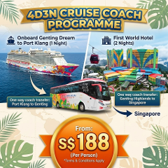 4 Days 3 Nights Cruise & Coach to Port Klang and Genting Highlands