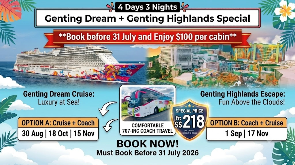 4 Days 3 Nights Coach & Cruise to Genting Highlands and Port Klang