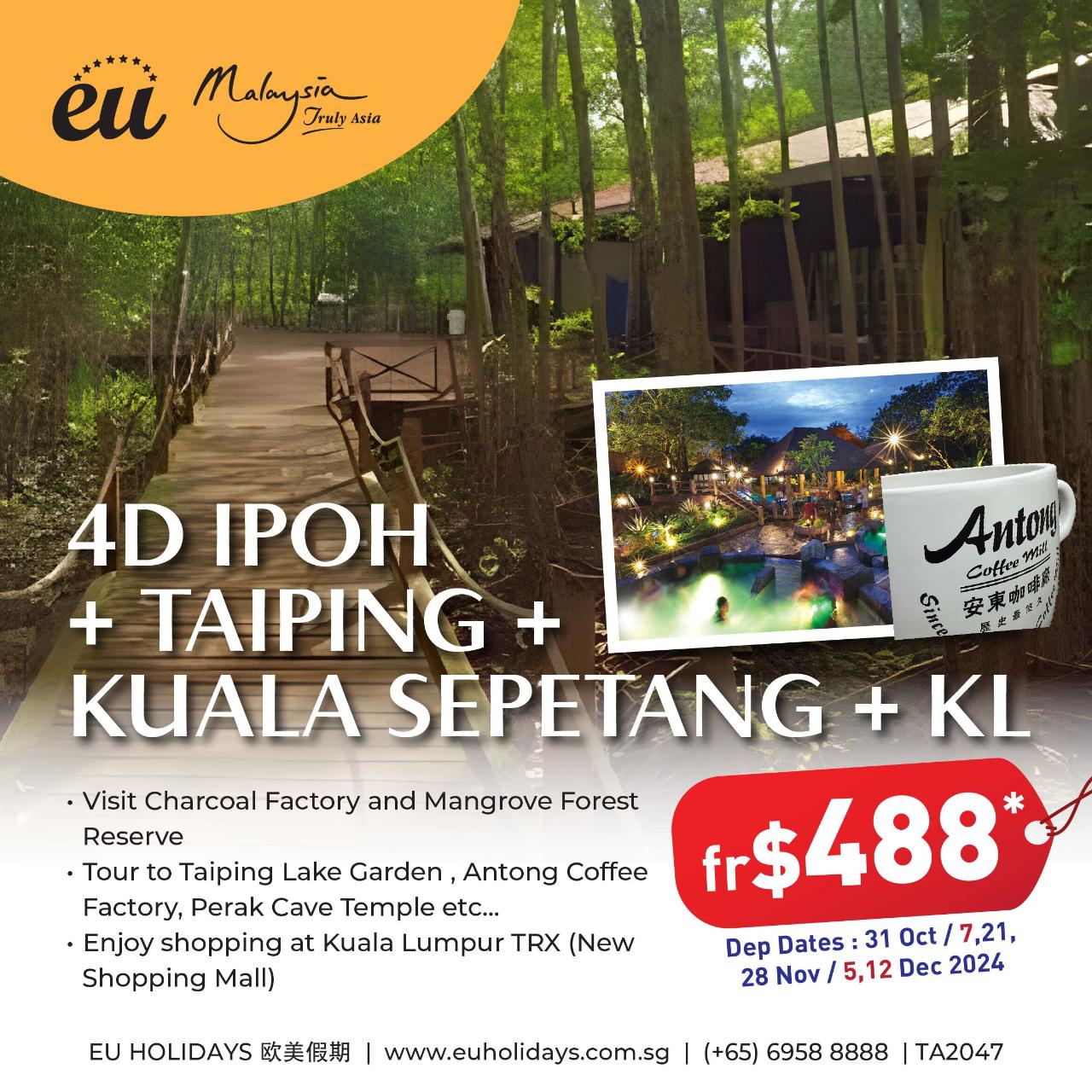 4D IPOH + TAIPING + KUALA SEPETANG + KL TOUR ( Oct , Nov , Dec)