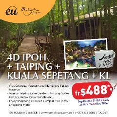 4D IPOH + TAIPING + KUALA SEPETANG + KL TOUR ( Oct , Nov , Dec)