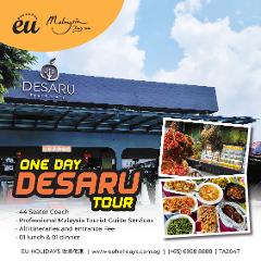 ONE DAY DESARU TOUR BY COACH    ( Feb, Mar, Apr)