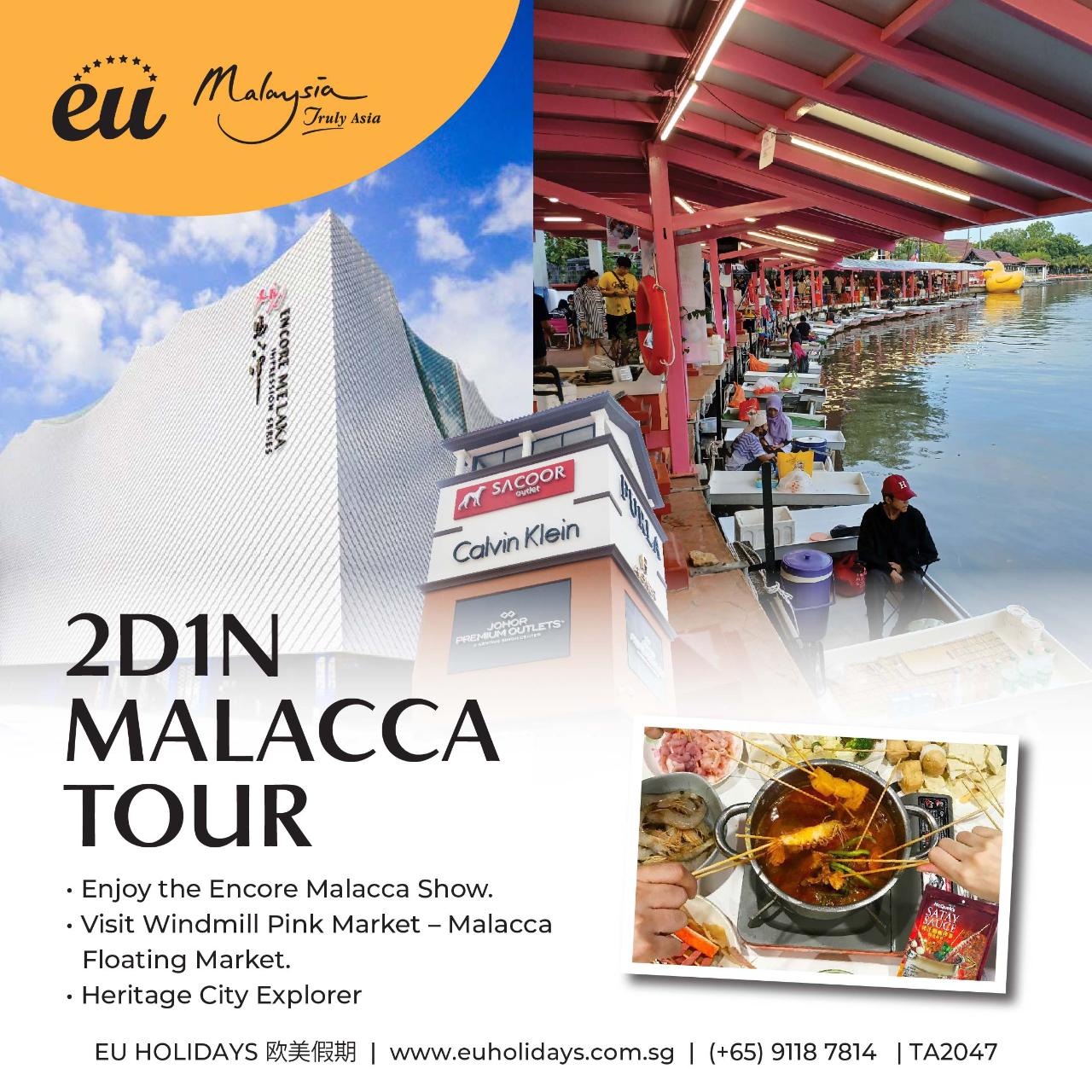 2D MELAKA TOUR ( Feb , Mar )