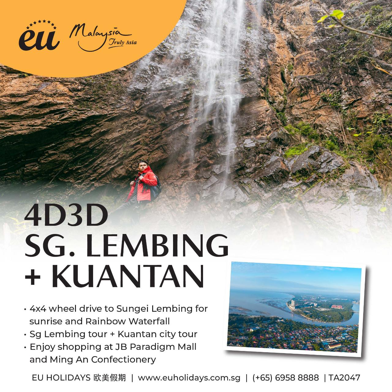  4D3N SG LEMBING SUNRISE VIEW + KUANTAN LEISURE TOUR ( Feb, Mar)