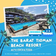 3 DAYS 2 NIGHTS THE BARAT TIOMAN FULL BOARD PACKAGE   ~ COACH & FERRY 