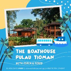 3 DAYS 2 NIGHT THE BOATHOUSE P. TIOMAN ~ COACH & FERRY