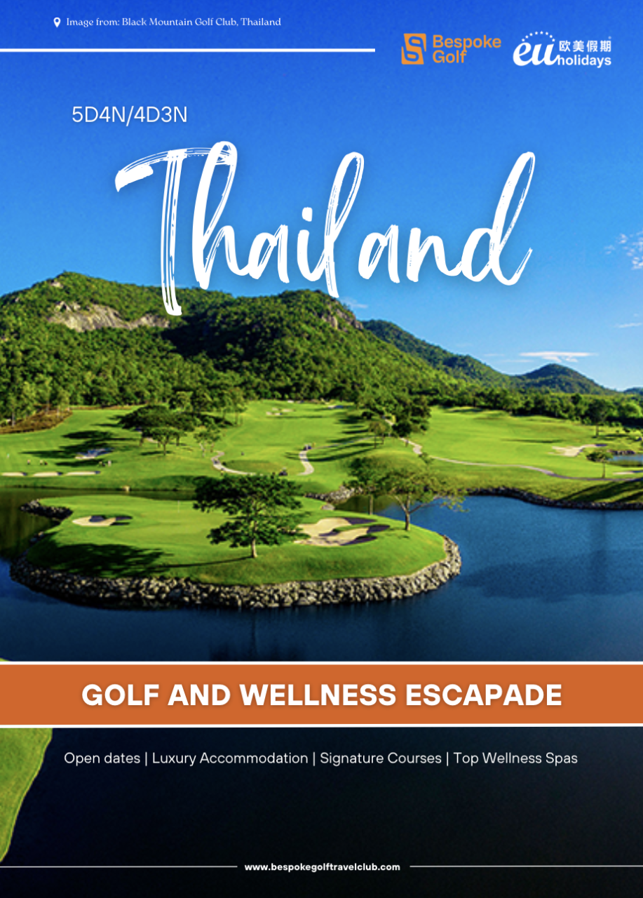 5D4N Khaoyai & Bangkok—Thailand Golf & Wellness Escapade (Daily Departure)