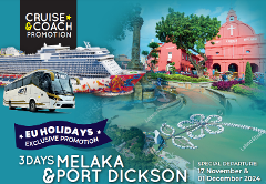  | Exclusive | 2 Nights Cruise & Coach @ Melaka & Port Dickson