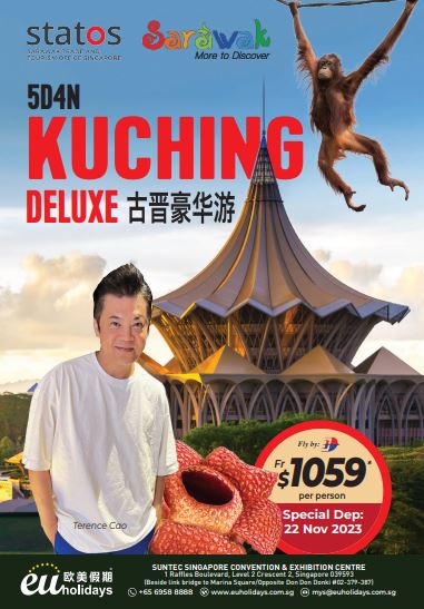 5 DAYS KUCHING WITH TERENCE CAO (SPECIAL DEPARTURE 22 NOV)
