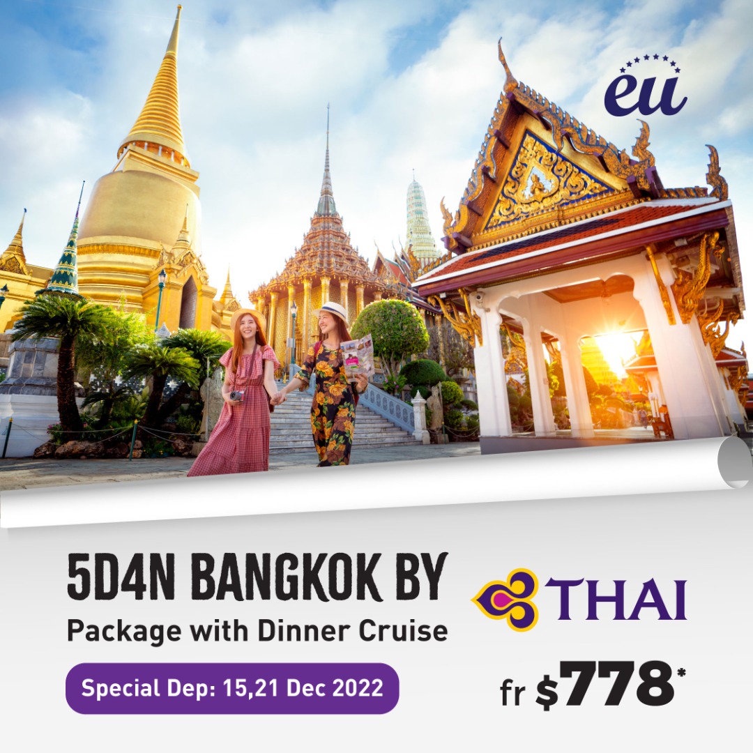 5D4N ASAI Bangkok Free & Easy  By Thai Airways (Special Dep 21 Dec 2022, 20 Jan 2023) Popular!!!