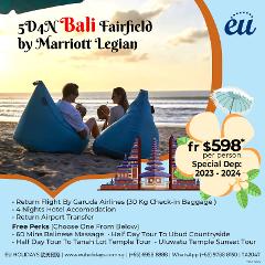 5D4N BALI Fairfield By Marriott Legian By Garuda Airlines (Special Dep 2023 2024)