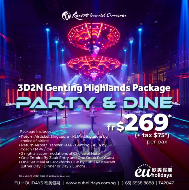 3 DAYS GENTING - PARTY & DINE SPECIAL BY FLIGHT - EXCLUSIVE DEAL!!