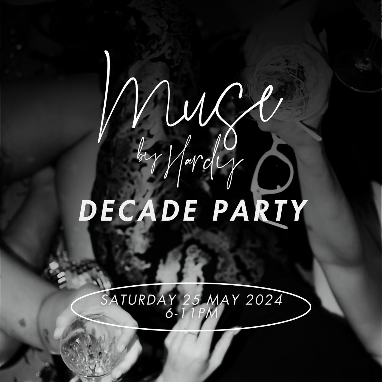 Muse by Hardy 10 Year Party