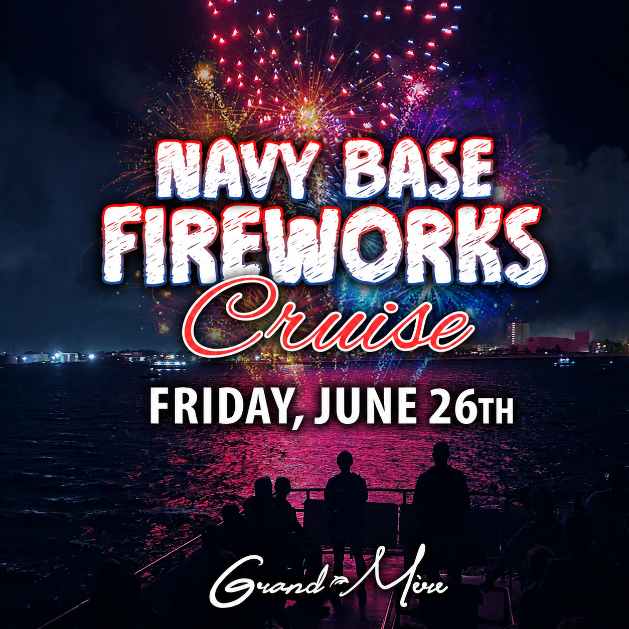 Navy Base FIREWORKS & Sunset Dolphin Cruise 2026