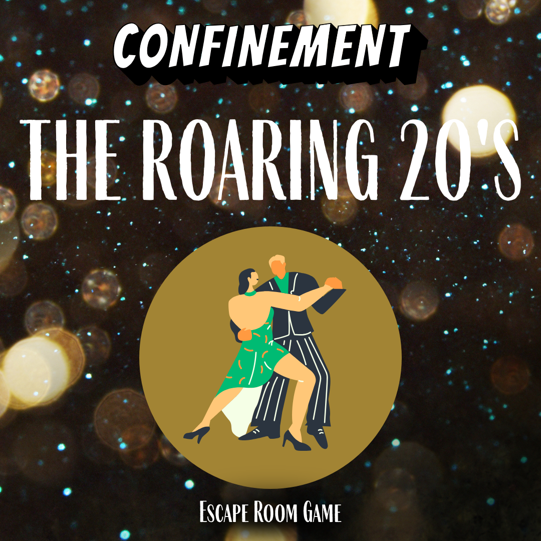 Confinement's Roaring 20's Game