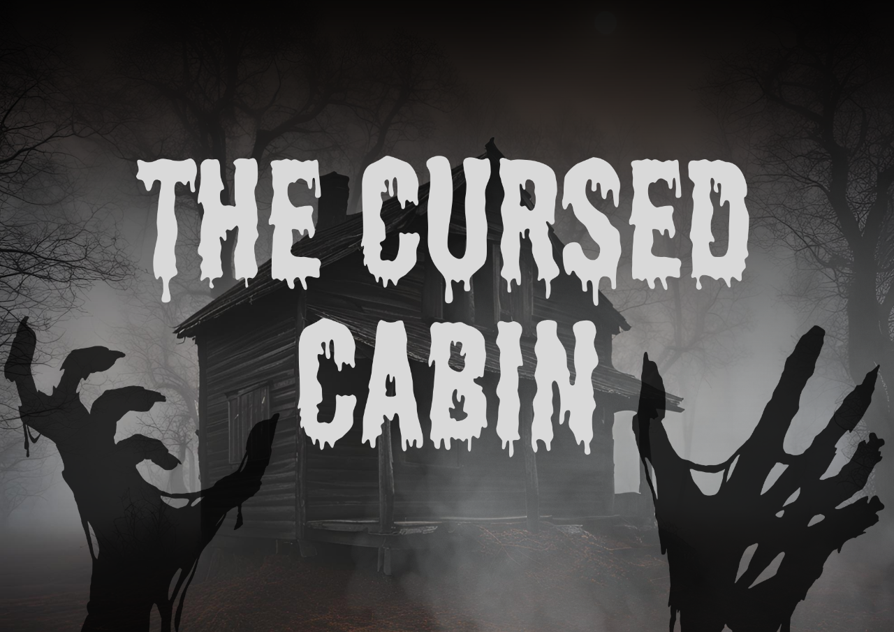 The Cursed Cabin