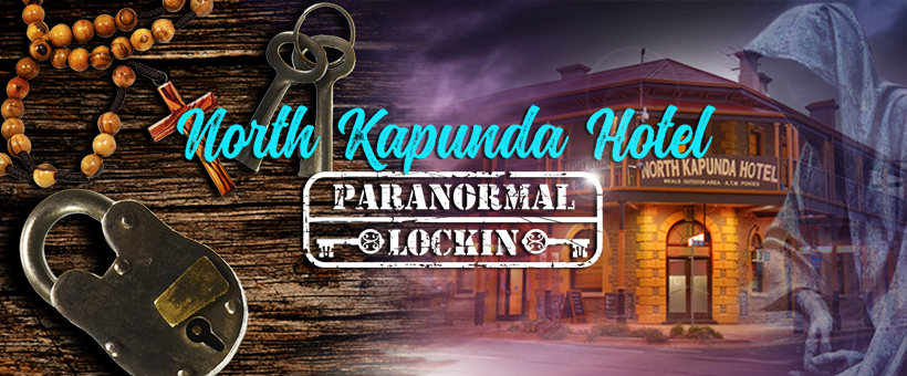 North Kapunda Hotel Paranormal Lockin