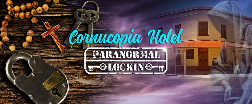 Cornucopia Hotel Paranormal Lockin