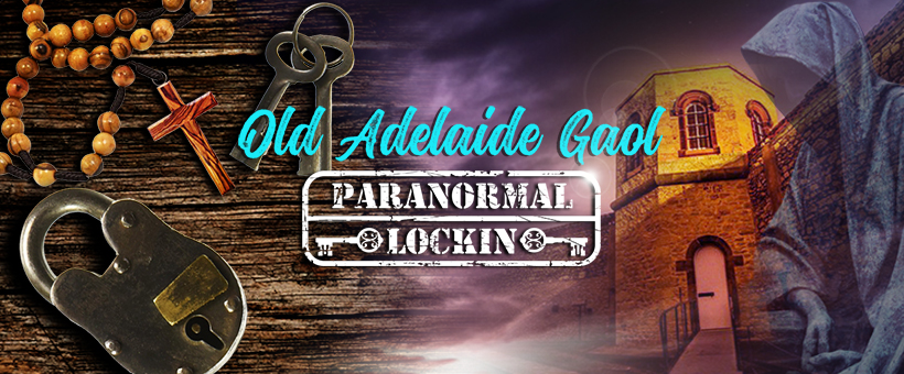 Old Adelaide Gaol Paranormal Lockin