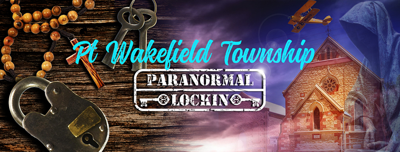 Pt Wakefield Township Paranormal Lockin