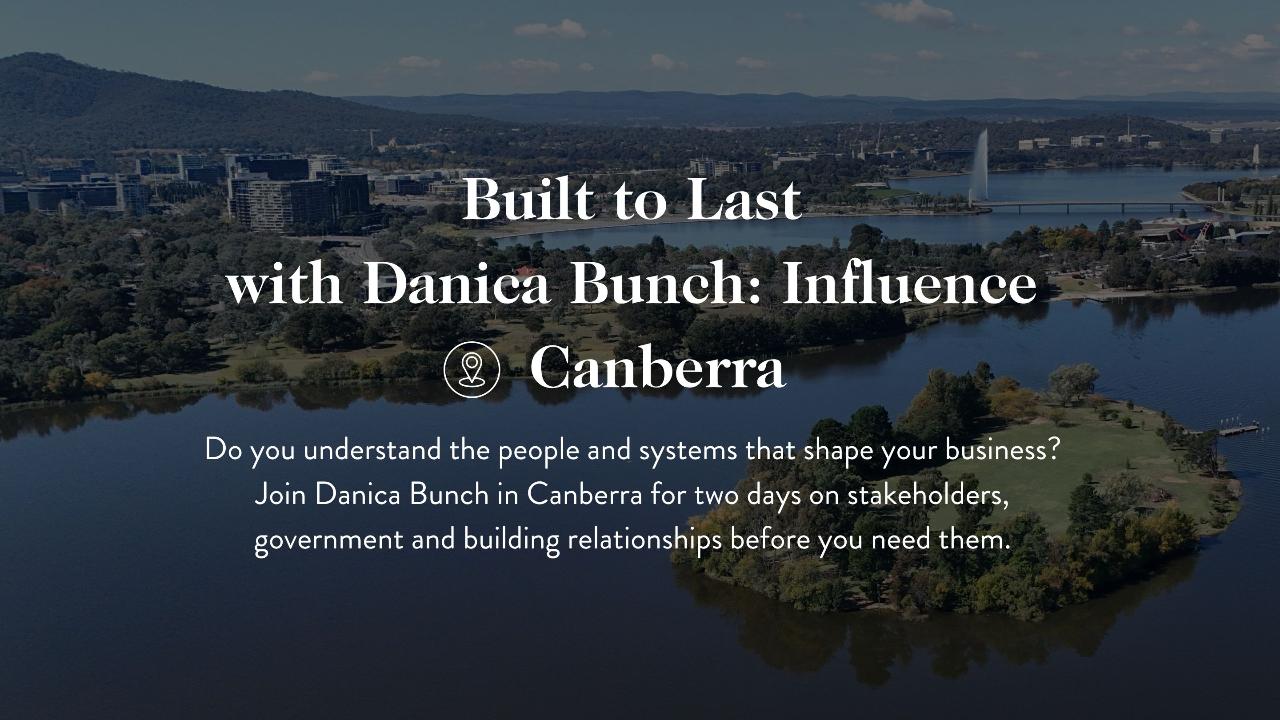 Built to Last with Danica Bunch: Influence | Canberra, May 2027