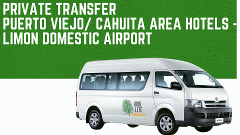 Private Transfer -  Puerto Viejo/ Cahuita Area Hotels  to Limon Domestic Airport  