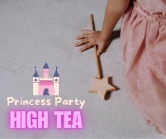 Tuesday 1st October - High Tea Princess Party