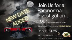 Paranormal Investigation Tour - The Shunting of the Guard - September 6th (FINAL DATE ADDED)