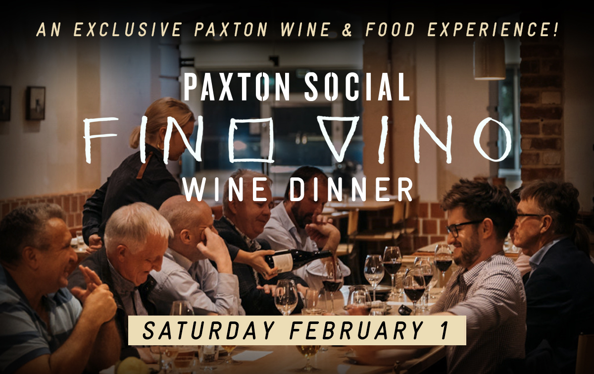 Paxton Social FINO VINO Wine Dinner, Saturday 1st February