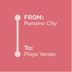 Panama City ---> Playa Venao