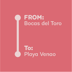 Bocas Del Toro to Playa Venao