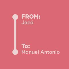 Jaco ---> Manuel Antonio