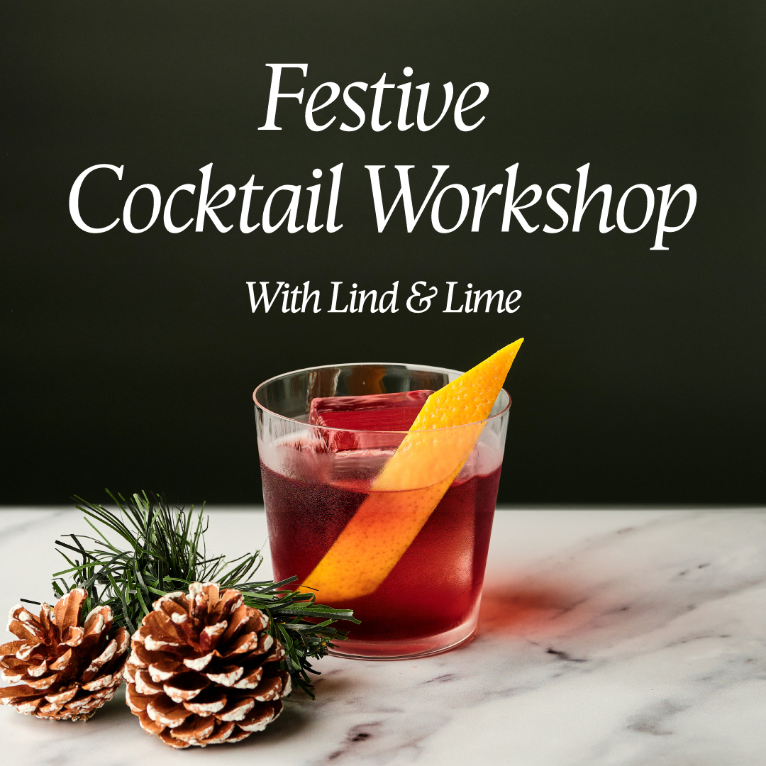 Festive Cocktail Workshop with Lind & Lime