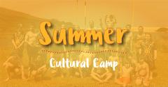 Cultural Camp (Summer 2025) 4 Days January 2025