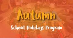 School Holiday Program (Autumn 2023) 4 Days