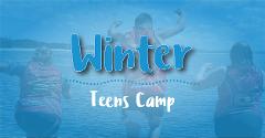 Teens Camp (Winter 2023) 4 Days