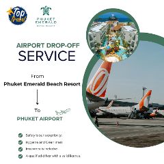 Airport Drop-off (Phuket Emerald Beach Resort to Phuket Airport) - Available for departures between 7:00 AM and 11:00 PM.