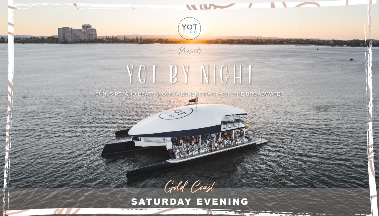 YOT Night Club | GOLD COAST - Ocean Deck General Admission