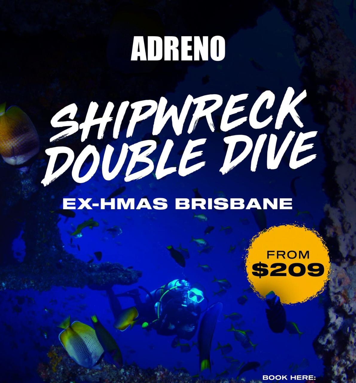 ex-HMAS Brisbane Shipwreck Double Dive Trip