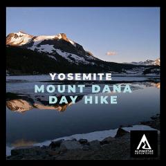 Day: Mount Dana - Yosemite