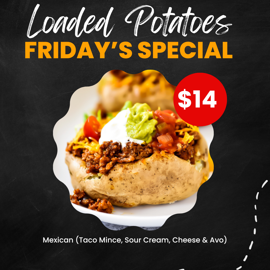 MEXICAN LOADED POTATOES Pre-order (Pick-up Friday 1st May 2026)