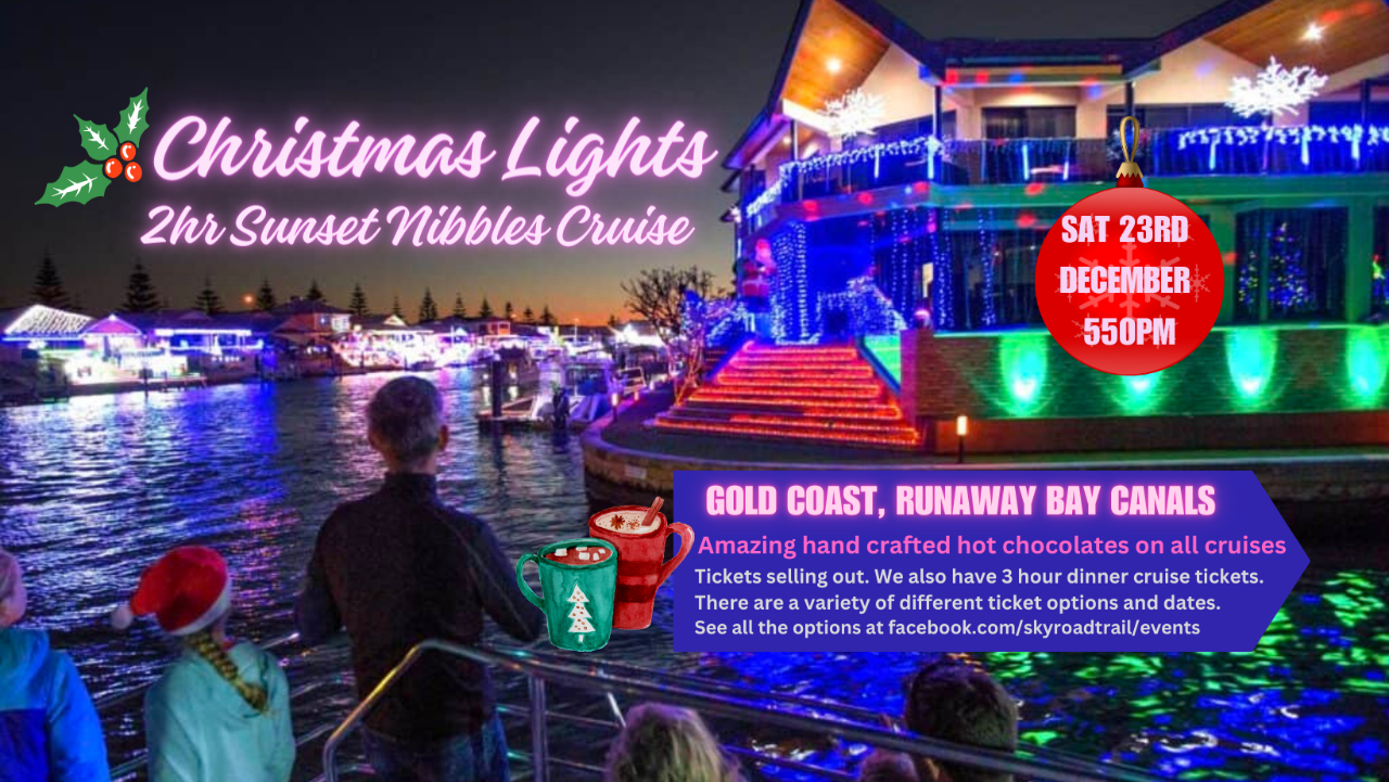 CHRISTMAS LIGHTS - 2HR SUNSET "FAMILY" CRUISE - RUNAWAY BAY CANALS