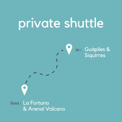 To Guapiles & Siquirres (Tortuguero) From La Fortuna & Arenal Volcano (Private)