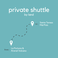 To Santa Teresa & Mal Pais From La Fortuna & Arenal Volcano (Private) (By Land)